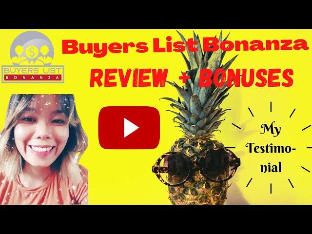 Buyers List Bonanza Review & Bonuses + My Testimonal Everything you need to know