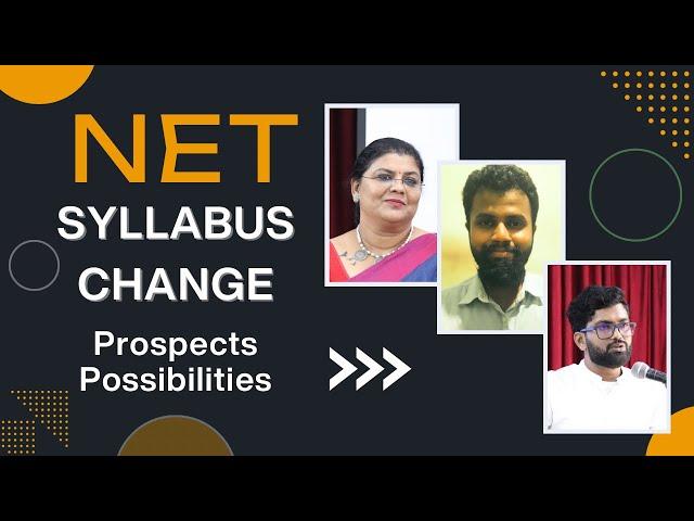 NET SYLLABUS CHANGE | Prospects Possibilities | Dr Kalyani Vallath