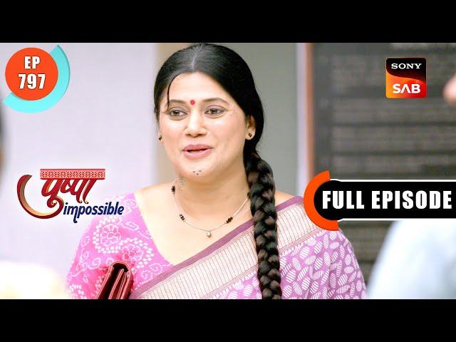 Conspiracy Against Pushpa | Pushpa Impossible | Ep 797 | Full Episode | 23 Dec 2024