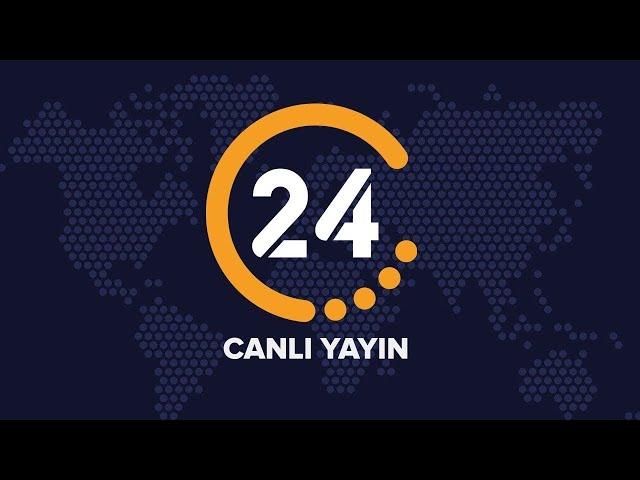  24 TV Canlı Yayını ᴴᴰ