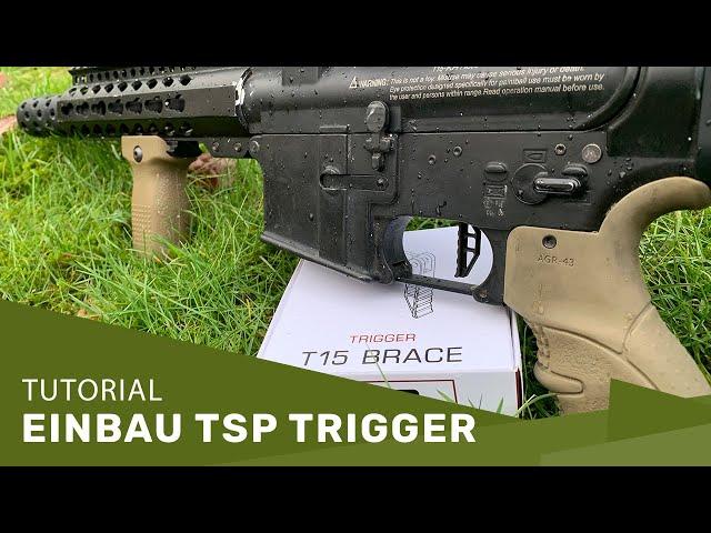 Tutorial: Einbau TSP Trigger bei einer First Strike T15