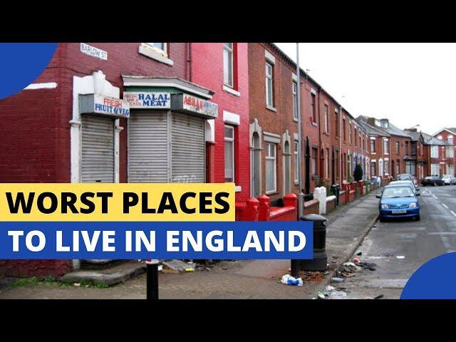 10 Worst Places to Live in England
