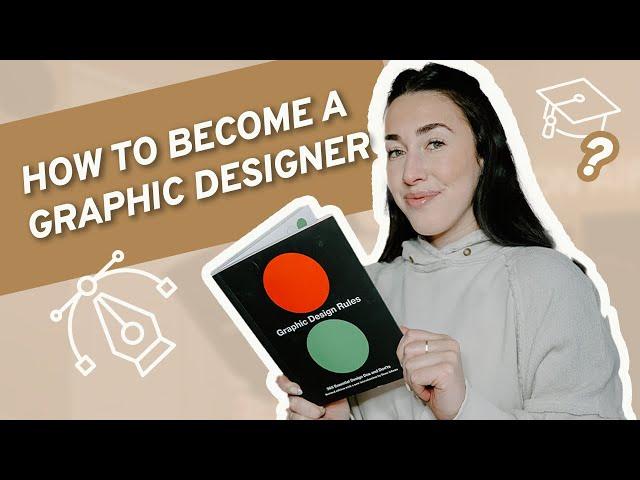 HOW TO BECOME A GRAPHIC DESIGNER IN 2023