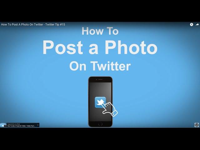 How To Post A Photo On Twitter  - Twitter Tip #15