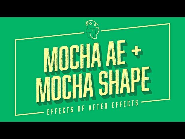 Mocha AE + Mocha Shape | Effects of After Effects