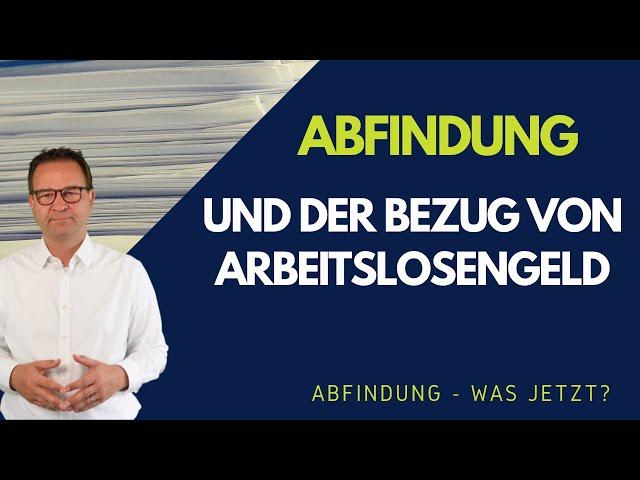 Abfindung und der Bezug von Arbeitslosengeld