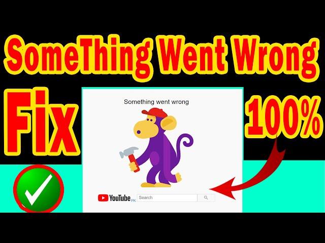 Something went wrong YouTube | Fixing Something Went Wrong in YouTube Studio