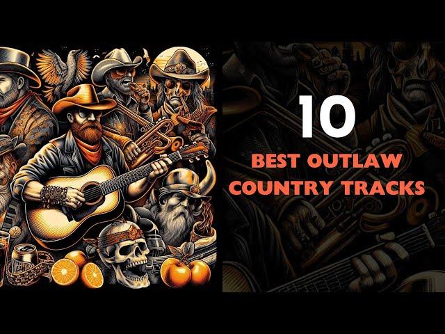 10 Must-Hear Outlaw Country Tracks for True Country Fans