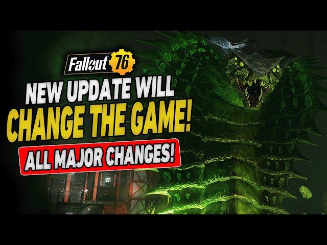 HUGE NEW UPDATE! | 7 Changes Coming to Fallout 76!