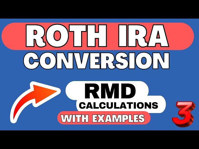 Roth IRA Conversion (Part 3) | 2024 Tax Planning Strategies | RMD Calculations