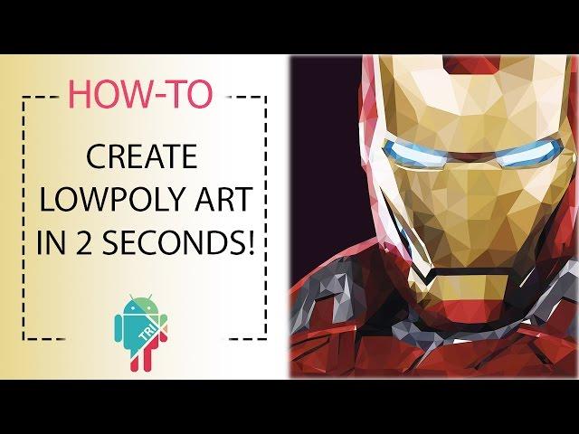 Create Lowpoly Art in 2 Seconds!! | AndroTrix