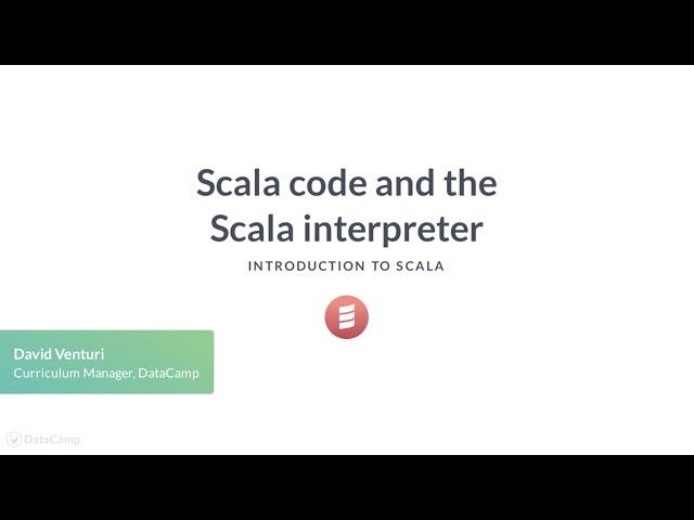 Scala Tutorial: Scala code and the Scala interpreter