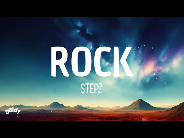 Stepz - Rock (Lyrics)