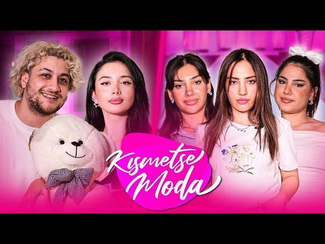 KISMETSE MODA!!! (1.BÖLÜM)