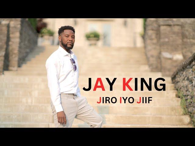 JAY KING |JIRO IYO JIIF| OFFICIAL MUSIC VIDEO 2023