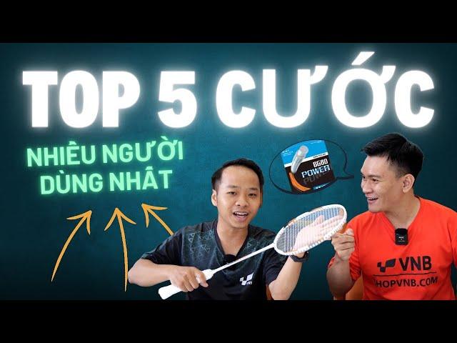 TOP 5 CÁC LOẠI CƯỚC CẦU LÔNG được ƯA CHUỘNG NHẤT!!!