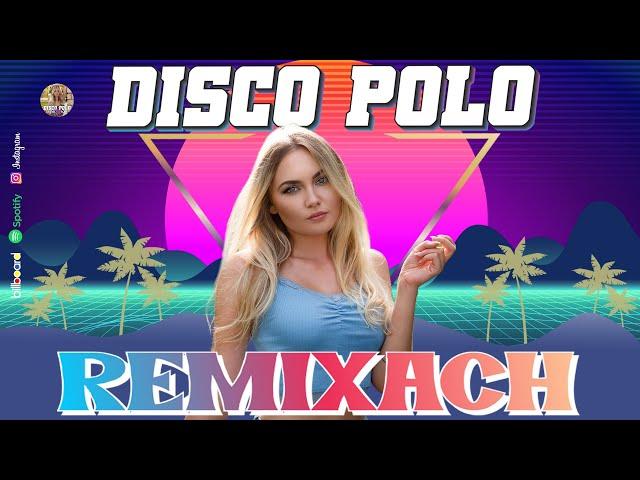 Disco Polo Remix 2024  Disco Polo Nowość Teledyski Remix  Składanka Disco Polo W Remixach 2024