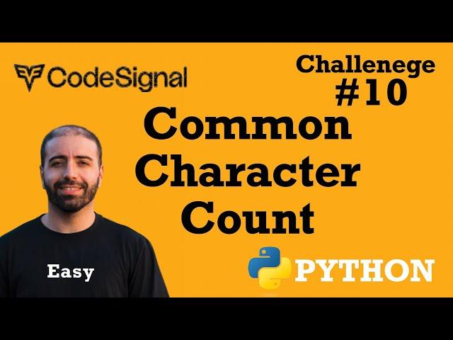 10. Common Character Count: CodeSignal Python Full Explanation