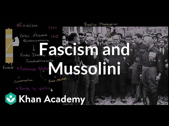 Fascism and Mussolini | The 20th century | World history | Khan Academy