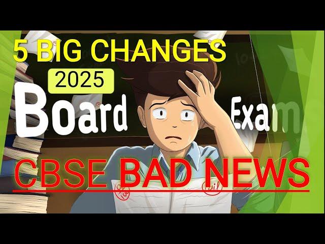 5 Big Changes in Board Exam 2025 | Cbse Class 10 Board Exam 2025 | Cbse Latest News | Cbse Updates