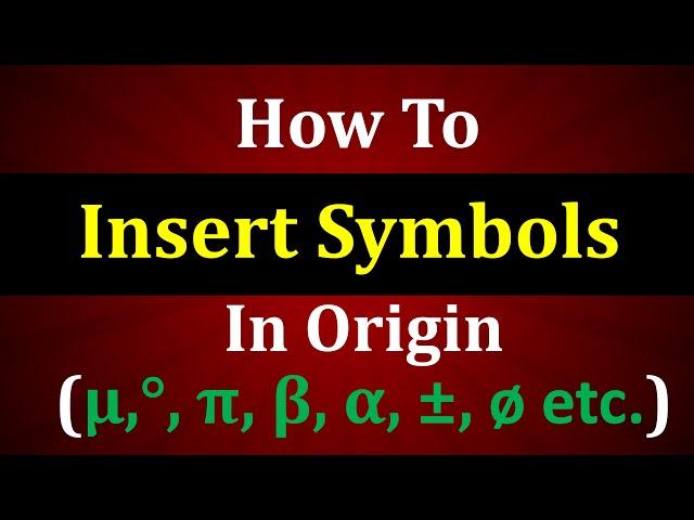 How To Insert Symbol in Origin