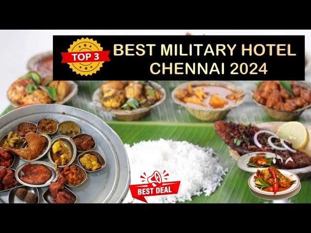 Best Military Hotels in Chennai | Best places for non-Veg Chennai | Top 3 Non-veg spots in Chennai.