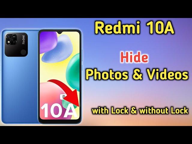 Redmi 10a Hide Photos, How to hide photos & videos in Redmi 10a