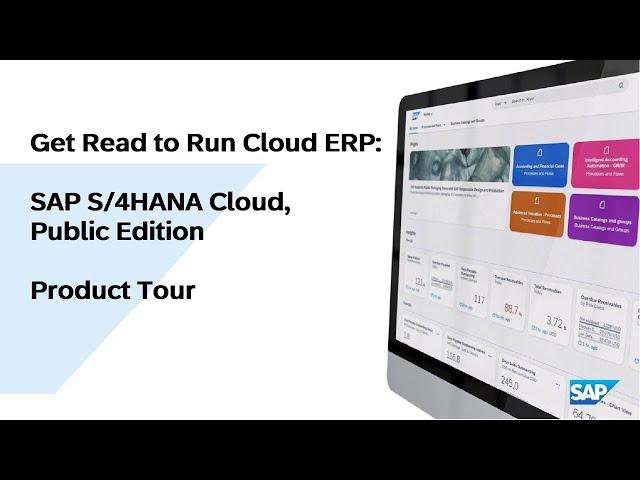 Get Ready to Run Cloud ERP: SAP S/4HANA Cloud, Public Edition - Product Tour  (+Demo)