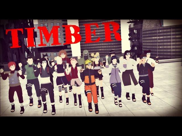 【MMD Naruto】TIMBER