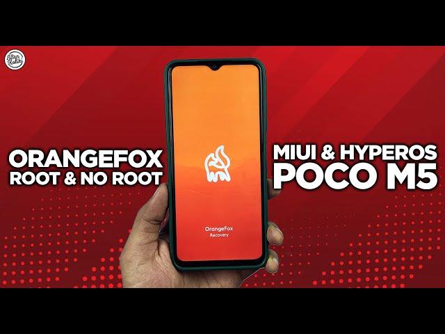 Cara Install TWRP OrangeFox POCO M5 Permanent Tanpa Root dan Root - Bisa di MIUI dan HyperOS!