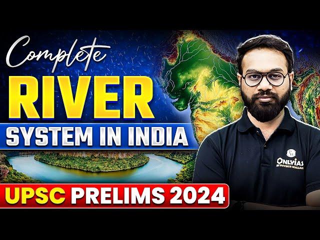 Complete River System In India | Drainage System | Geography | UPSC Prelims 2024