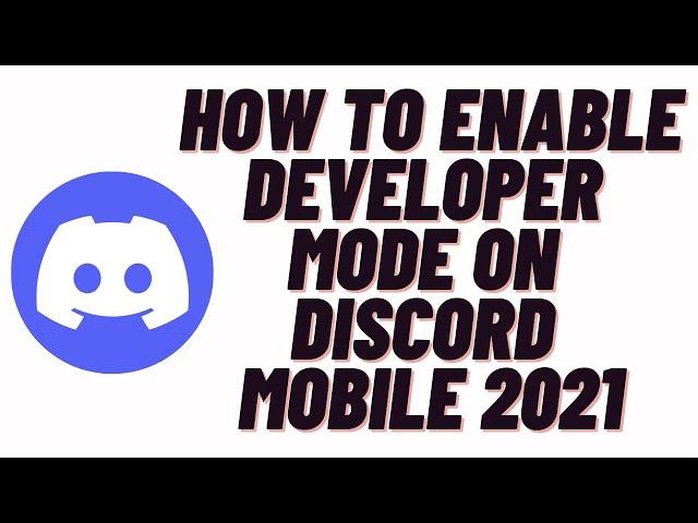 how to enable developer mode on discord mobile 2024