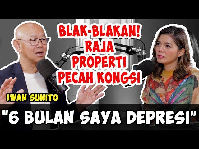 RAJA PROPERTI PECAH KONGSI, IWAN SUNITO BUKA SUARA | Friends of Merry Riana