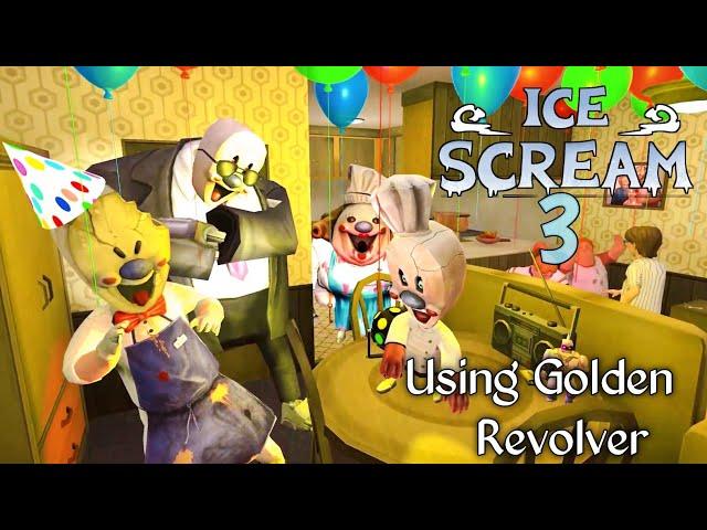 Ice Scream 3 Anniversary Mod Using Golden Revolver Full Gameplay