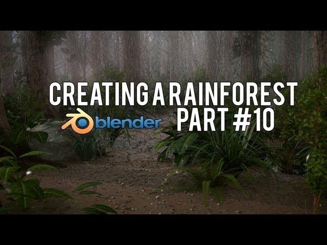 [HD] How to Create a Rainforest in Blender 2.6 (Part #10)