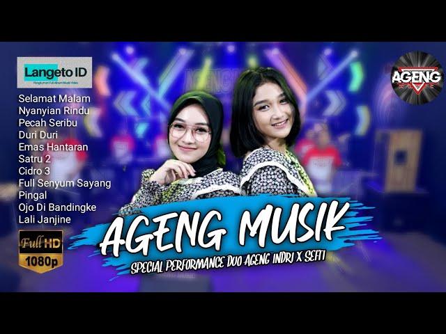 AGENG MUSIK FULL ALBUM SPESIAL PERFORMANCE DUO AGENG (INDRI&SEFTI)