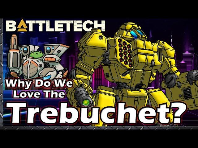 Why do we Love the Trebuchet?  #BattleTech History & Lore