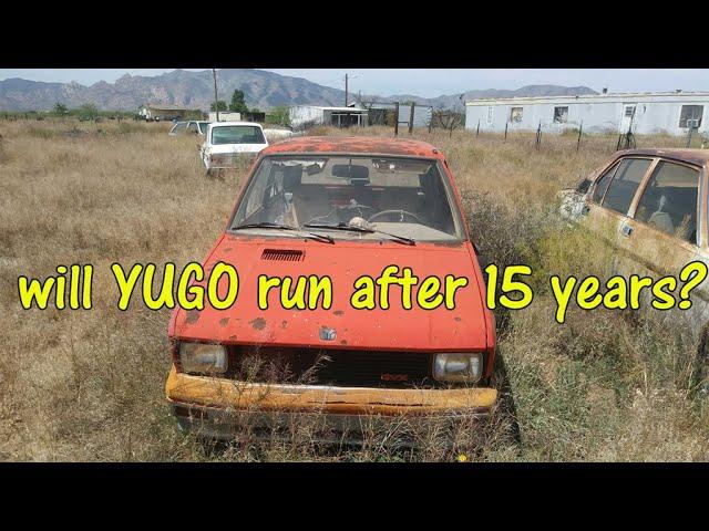 ABANDONED Yugo in the desert for 15 years will it start and run