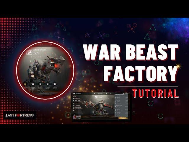 War Beast Factory | Last Fortress Tips | Tutorials | How to gameplay