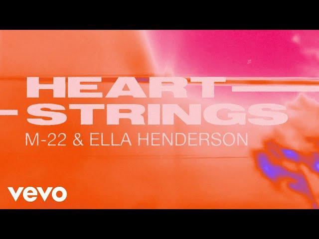 M-22, Ella Henderson - Heartstrings (VIP) (Visualiser)