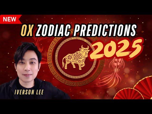 2025 Zodiac Signs Predictions: Ox [Iverson Lee]