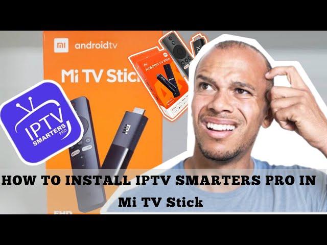 How To download IPTV Smarters Pro App on Mi TV Stick Device + Free Test 24