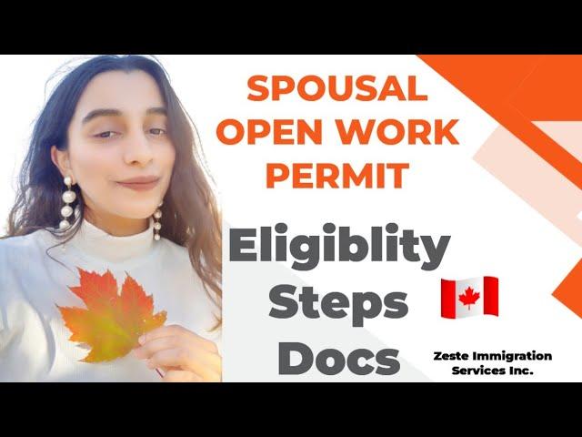 Spousal Open Work Permit | Spouse Work Visa | Canada Immigration 