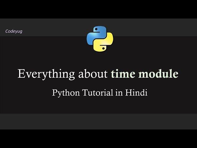 Time module in Python | Python Tutorial in Hindi | Advanced Python Tutorial