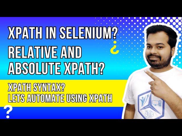 Xpath Locator in Selenium | Most Easy to understand for Beginners | Part 3