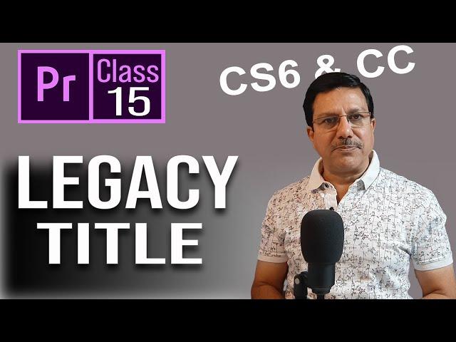 ADD Text Like a PRO in 2024 Premiere Pro Tutorial | Legacy Title Premiere Pro Class 15 Hindi/Urdu