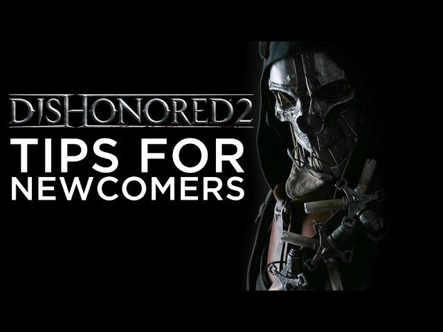 Dishonored 2 Starter's Guide