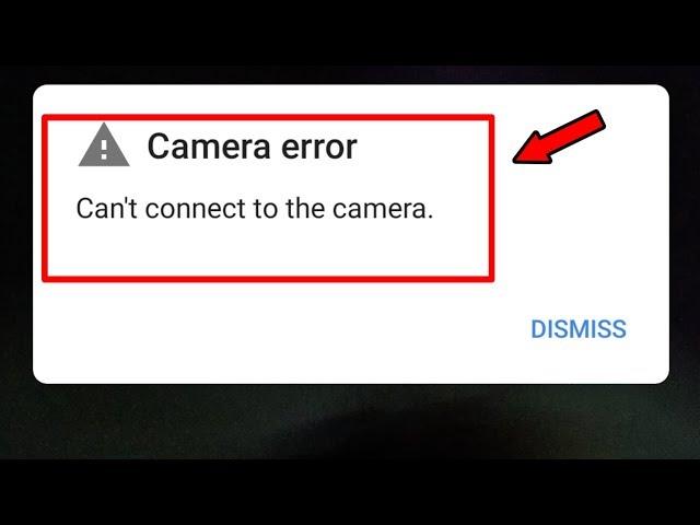 Can't connect to the camera