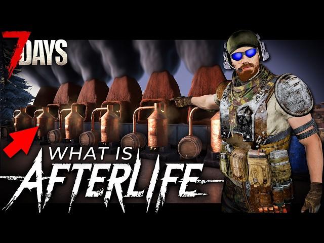 Everything You Need to Know About AFTERLIFE - 7 Days to Die