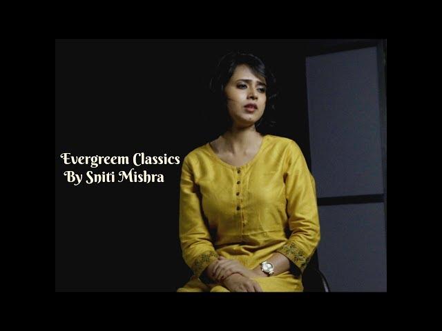 Evergreen Classics I Sniti Mishra - Feat Piyush Menon I Md. Rafi I Mukesh I Lata Mangeshkar